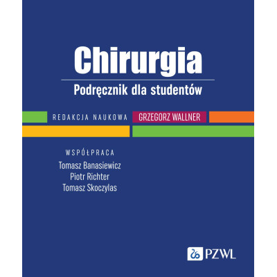Chirurgia. Podręcznik dla studentów | Polska Półka