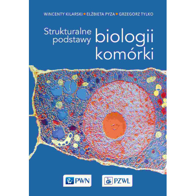 Strukturalne podstawy biologii komórki | Polska Półka