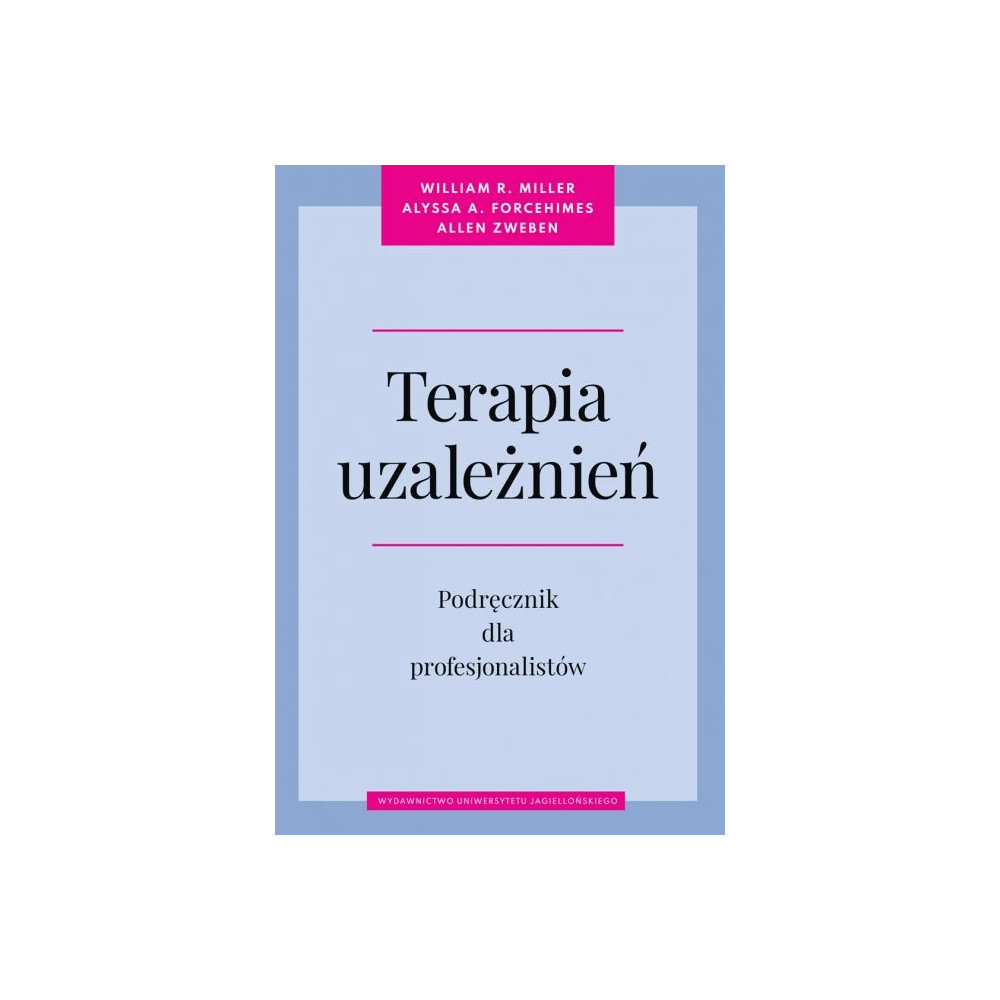 Terapia uzależnień. Podręcznik dla profesjonalistów | Polska Półka