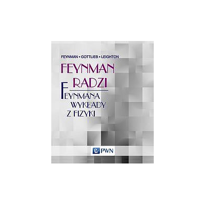 Feynman radzi feynmana wykłady z fizyki | Polska Półka