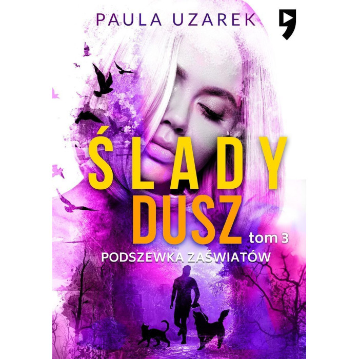 Podszewka zaświatów. Ślady dusz. Tom 3 | Polska Półka