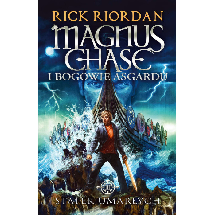 Statek umarłych. Magnus Chase i bogowie Asgardu. Tom 3 wyd. 2023 | Polska Półka
