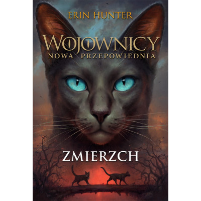 Zmierzch. Wojownicy. Nowa Przepowiednia. Tom 5 wyd. 2023 | Polska Półka