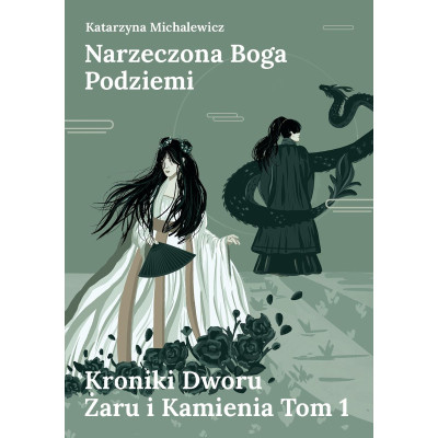 Narzeczona Boga Podziemi. Kroniki Dworu Żaru i Kamienia. Tom 1 | Polska Półka