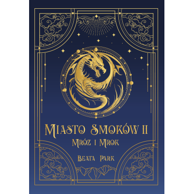 Mróz i mrok. Miasto smoków. Tom 2 | Polska Półka