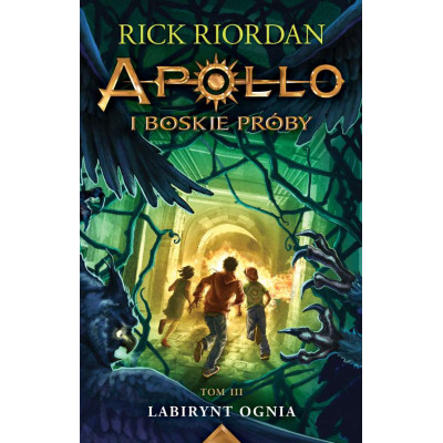 Labirynt Ognia Apollo i boskie próby Tom 3 | Polska Półka