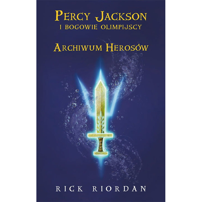 Archiwum Herosów. Percy Jackson i bogowie olimpijscy wyd. 2024 | Polska Półka