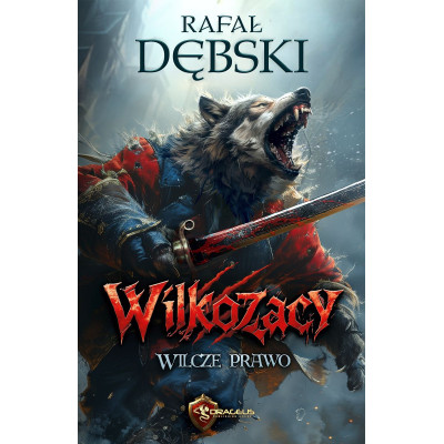 Wilcze Prawo. Wilkozacy. Tom 1 | Polska Półka