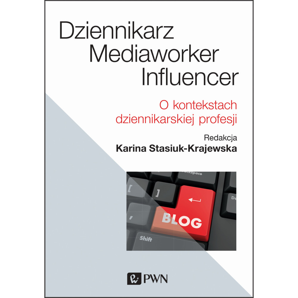 Dziennikarz mediaworker influencer o kontekstach dziennikarskiej profesji | Polska Półka