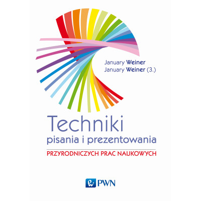 Technika pisania i prezentowania przyrodniczych prac naukowych przewodnik praktyczny wyd. 5 | Polska Półka