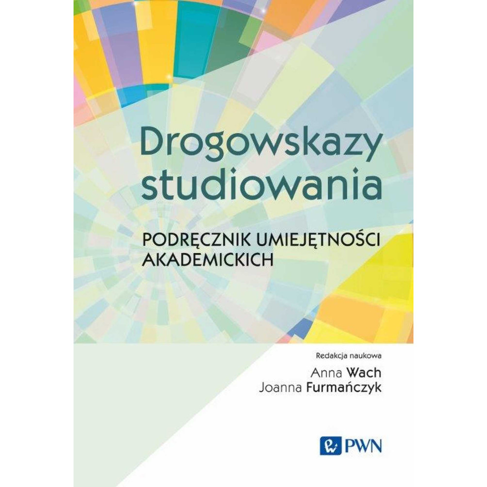 Drogowskazy studiowania. Podręcznik umiejętności akademickich | Polska Półka