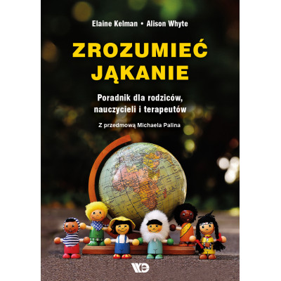 Zrozumieć jąkanie Poradnik dla rodziców nauczycieli i terapeutów | Polska Półka