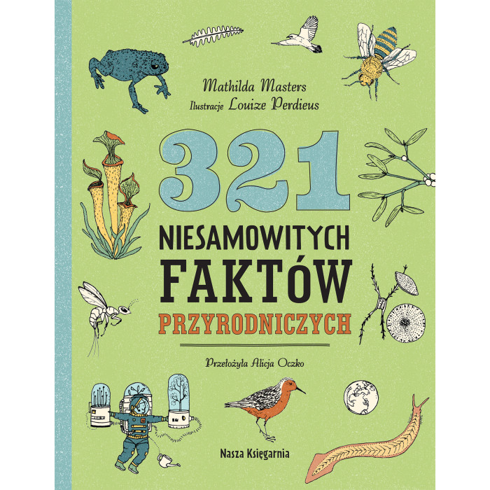 321 niesamowitych faktów przyrodniczych | Polska Półka