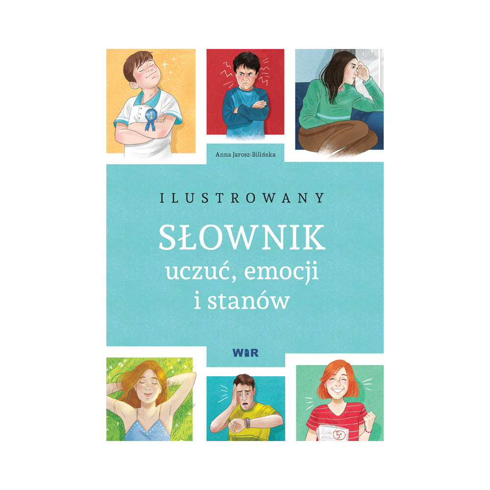 Ilustrowany słownik uczuć emocji i stanów | Polska Półka