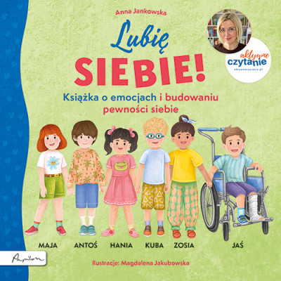Lubię siebie! Książka o emocjach i budowaniu pewności siebie. Aktywne czytanie | Polska Półka