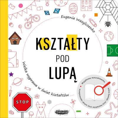 Kształty pod lupą. Wielka wyprawa w świat kształtów | Polska Półka
