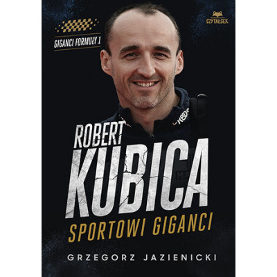 Robert Kubica. Sportowi giganci | Polska Półka