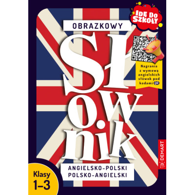 Obrazkowy słownik angielsko-polski polsko-angielski. Idę do szkoły | Polska Półka