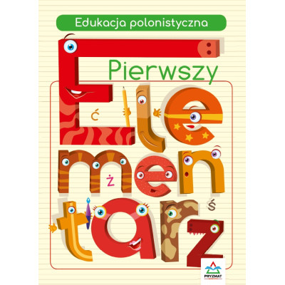Edukacja polonistyczna. Pierwszy elementarz | Polska Półka