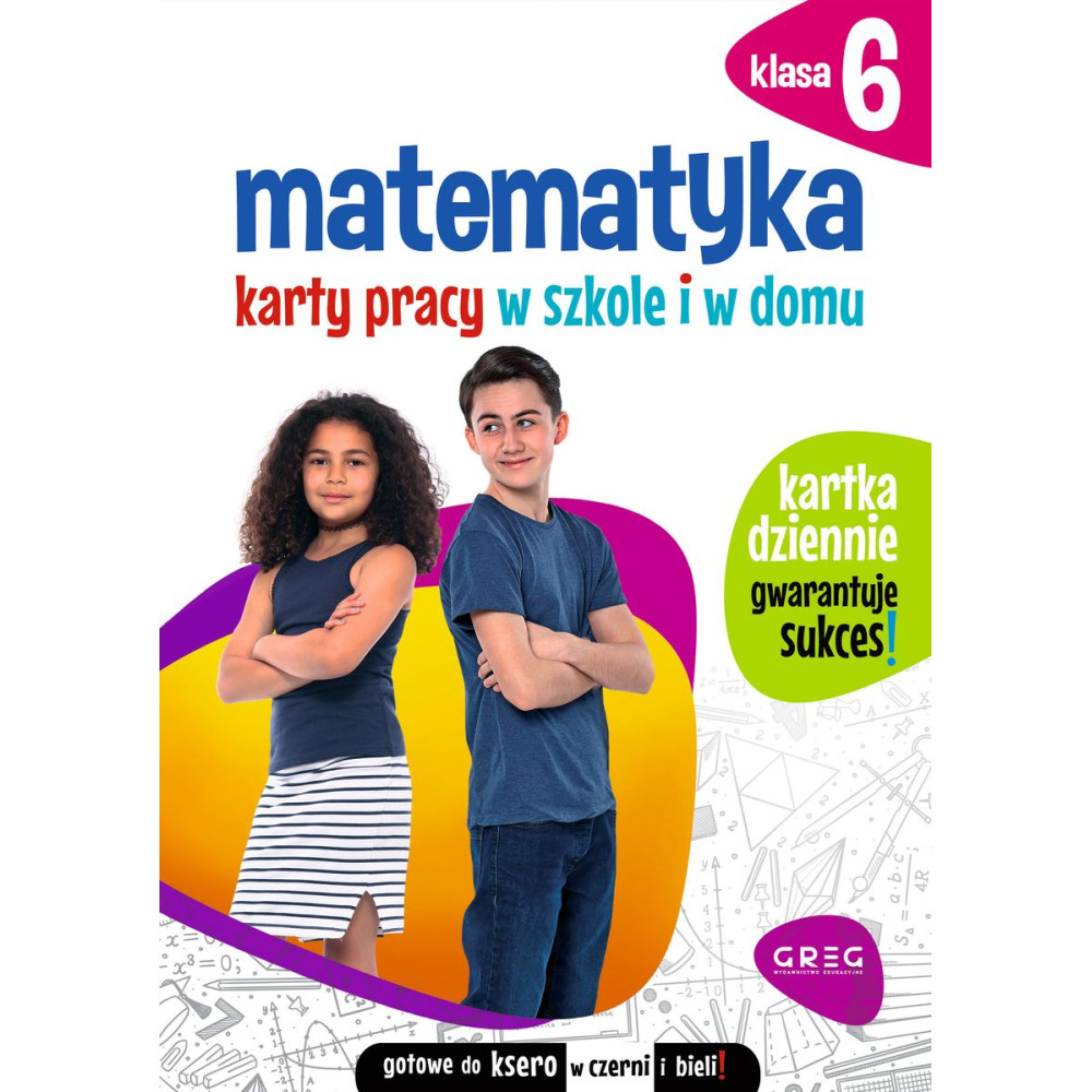 Matematyka. Karty pracy w szkole i w domu. Klasa 6 | Polska Półka