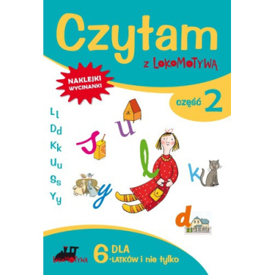 Zeszyt dla sześciolatków czytam z lokomotywą cześć 2 l d k u s y | Polska Półka