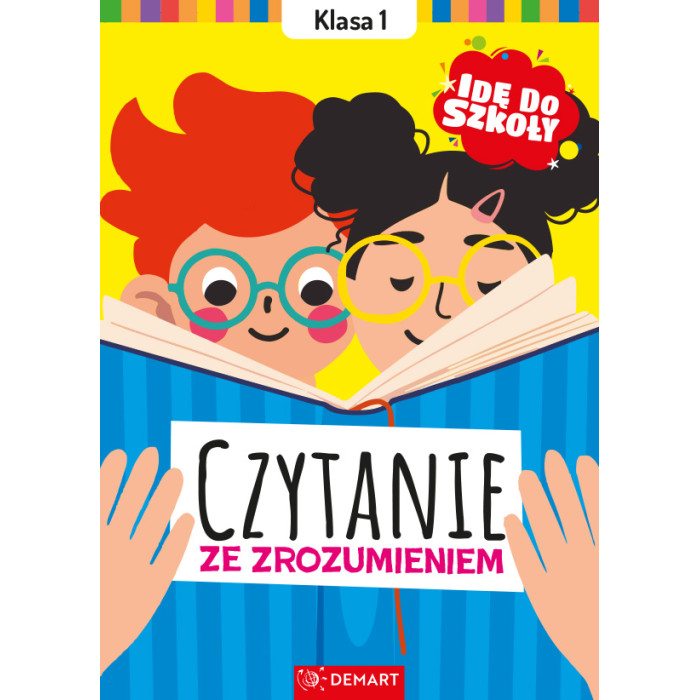 Czytanie ze zrozumieniem. Klasa 1. Idę do szkoły | Polska Półka