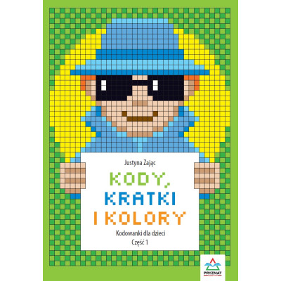 Kody, kreski i kolory. Kodowanie dla dzieci | Polska Półka