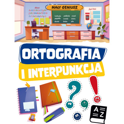 Ortografia i interpunkcja. Mały geniusz | Polska Półka