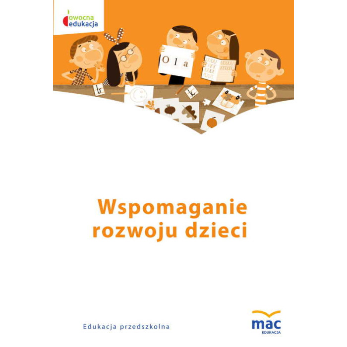 Wspomaganie rozwoju dzieci owocna edukacja | Polska Półka
