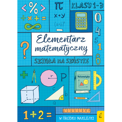 Elementarz matematyczny. Szkoła na szóstkę | Polska Półka