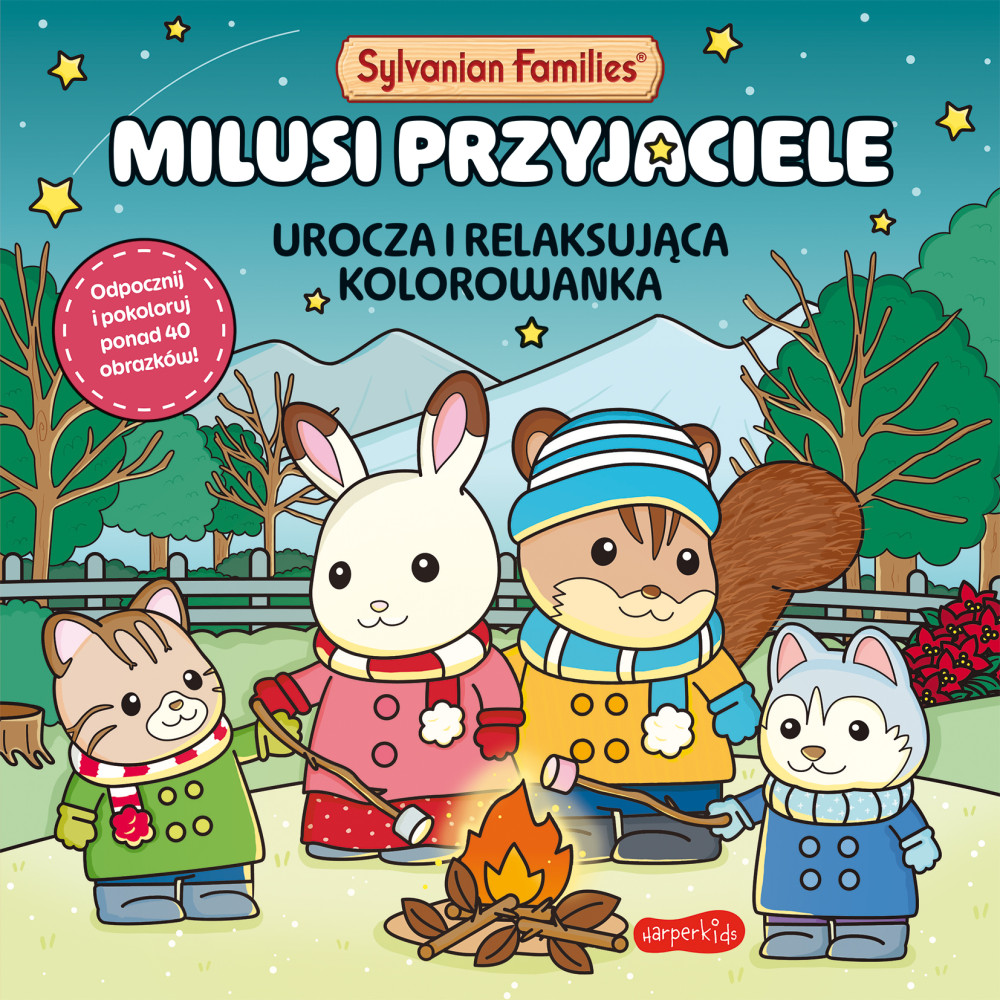 Milusi przyjaciele. Urocza i relaksująca kolorowanka. Sylvanian Families | Polska Półka