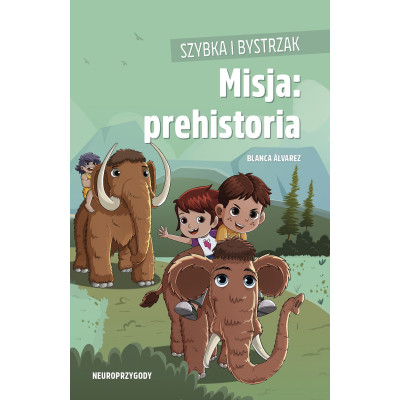 Misja: prehistoria. Szybka i Bystrzak | Polska Półka