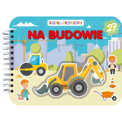 Na budowie. Rzepki-przyczepki | Polska Półka