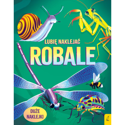 Robale. Lubię naklejać | Polska Półka