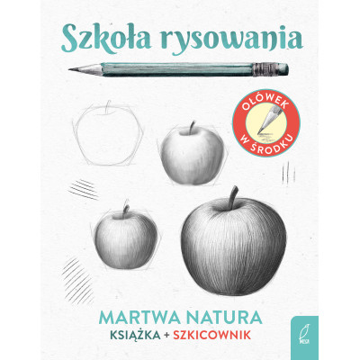 Martwa natura. Szkicownik. Szkoła rysowania | Polska Półka