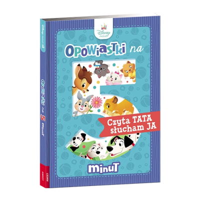 Disney Maluch Opowiastki na 5 minut Czyta Tata słucham Ja BOPX-9201 | Polska Półka