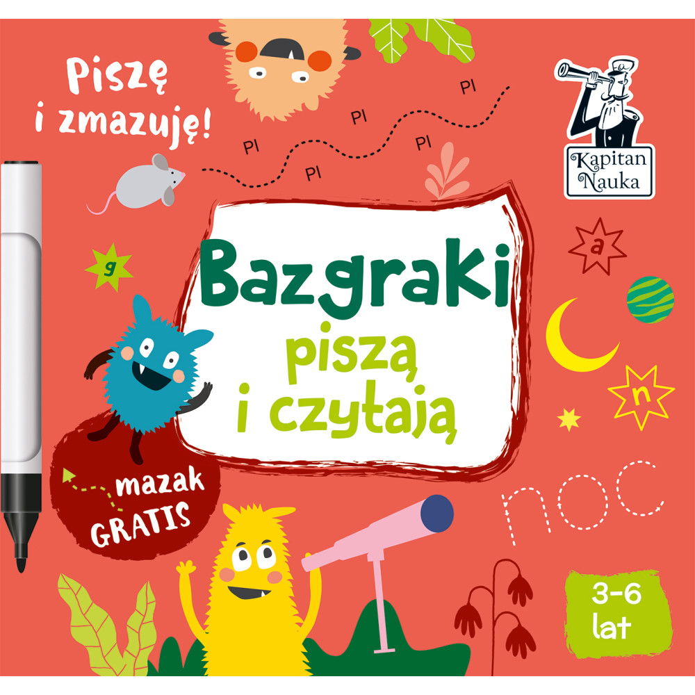 Bazgraki piszą i czytają. Kapitan Nauka. Bazgraki wyd. 2 | Polska Półka