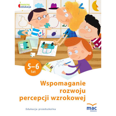 Wspomaganie rozwoju percepcji wzrokowej owocna edukacja | Polska Półka