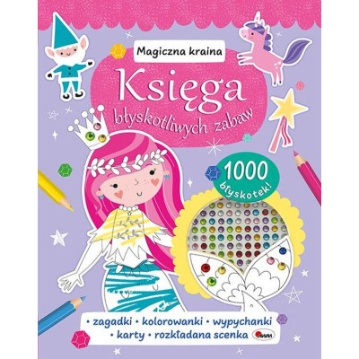 Magiczna kraina. Księga błyskotliwych zabaw | Polska Półka