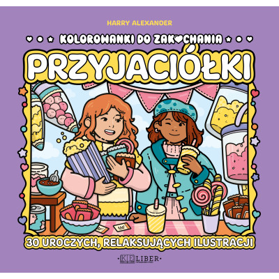 Przyjaciółki. Kolorowanki do zakochania | Polska Półka