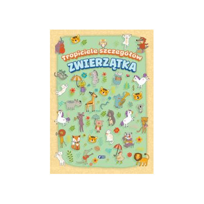 Zwierzątka. Tropiciele szczegółów | Polska Półka