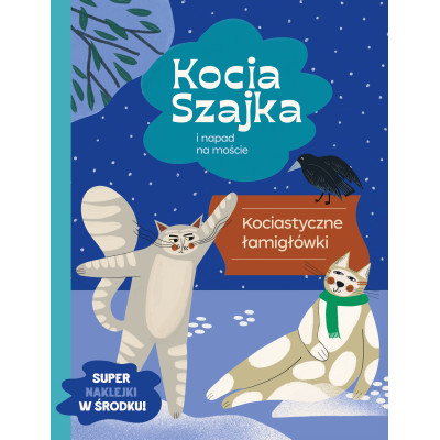 Kocia Szajka i napad na moście. Kociastyczne łamigłówki | Polska Półka
