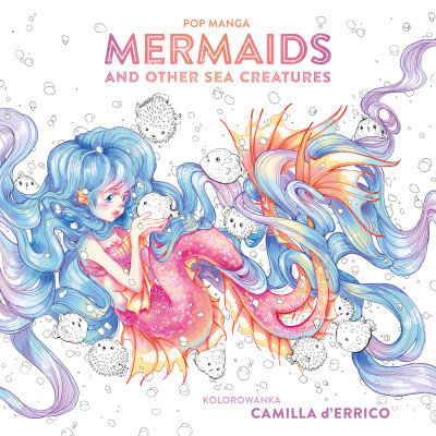 Pop manga. Mermaids and other sea creatures | Polska Półka
