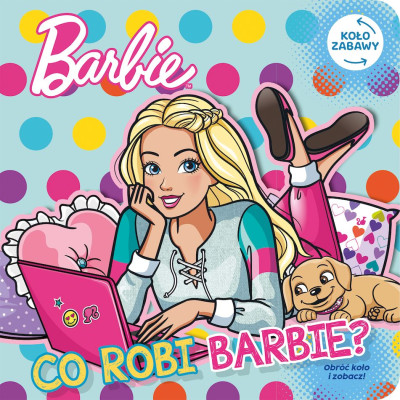 Co robi Barbie. Barbie. Koło Zabawy | Polska Półka