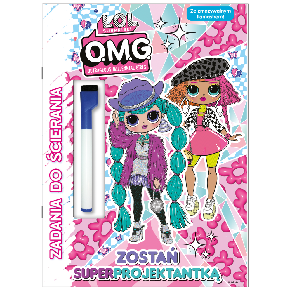 Zostań superprojektantką. L.O.L. Surprise! Zadania do ścierania | Polska Półka