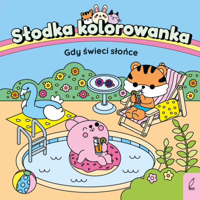 Gdy świeci słońce. Słodka kolorowanka | Polska Półka