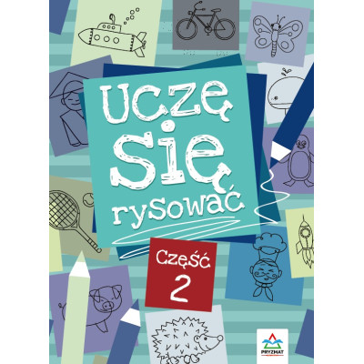 Uczę się rysować. Część 2 wyd. 2 | Polska Półka