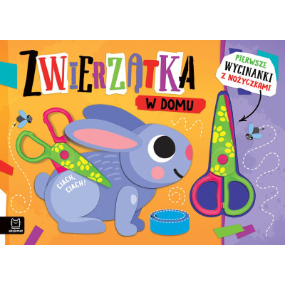 Zwierzątka w domu. Wycinanki z nożyczkami | Polska Półka