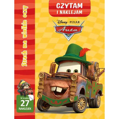 Strach ma wielkie oczy. Disney Pixar Auta. Czytam i naklejam | Polska Półka