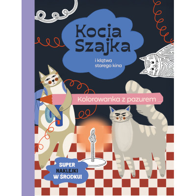 Kocia Szajka i klątwa starego kina. Kolorowanka z pazurem | Polska Półka